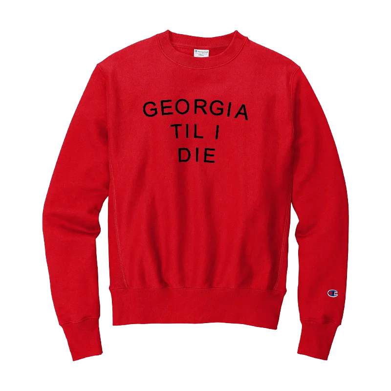 FINAL SALE - GA Til I Die Sweatshirt