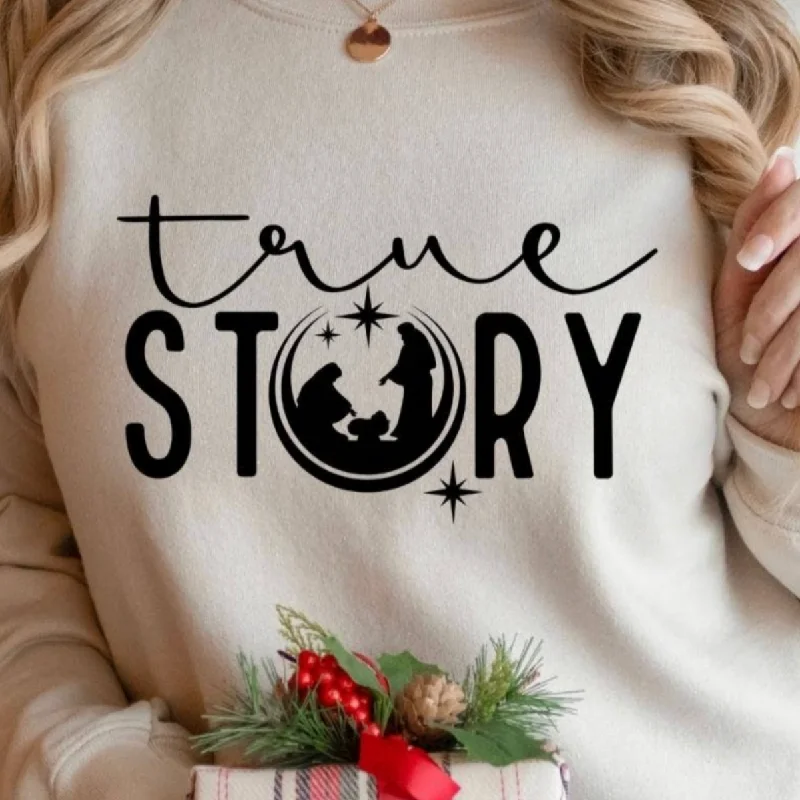 True Story Nativity Sweatshirt